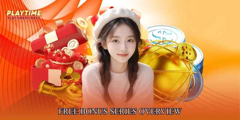 Free Bonus Series Overview