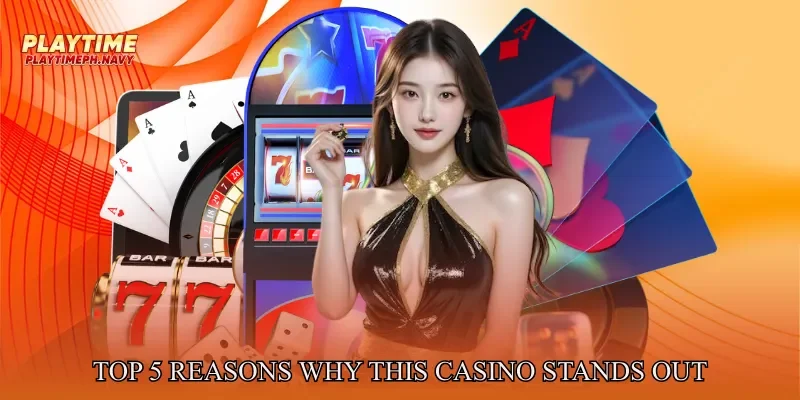 TOP 5 Reasons Why This Casino Stands Out in the Philippines