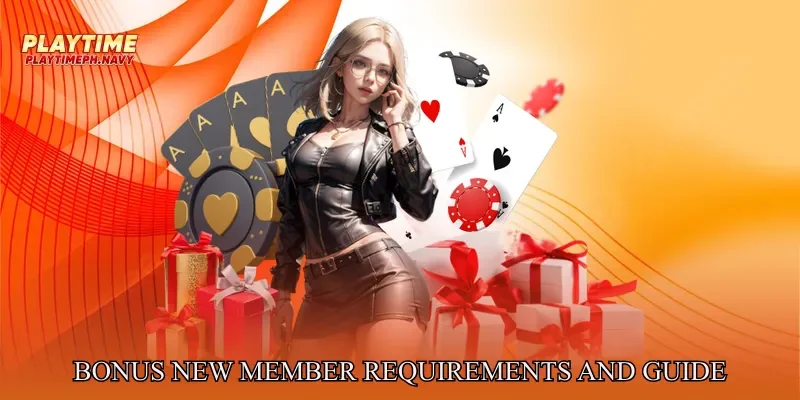 Bonus New Member Requirements And Verification Guide