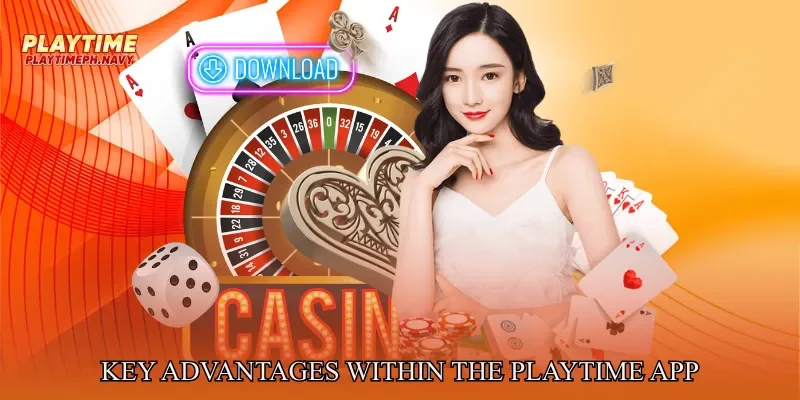Key Advantages Within the Playtime app