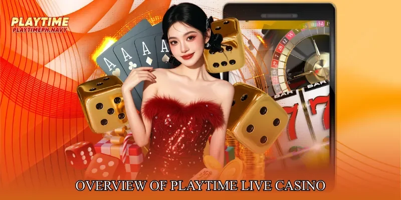 Overview of Playtime Live Casino