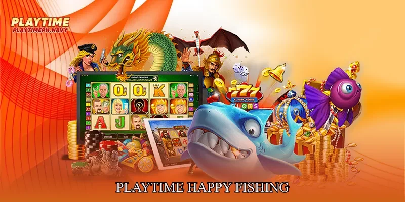 Playtime Happy Fishing