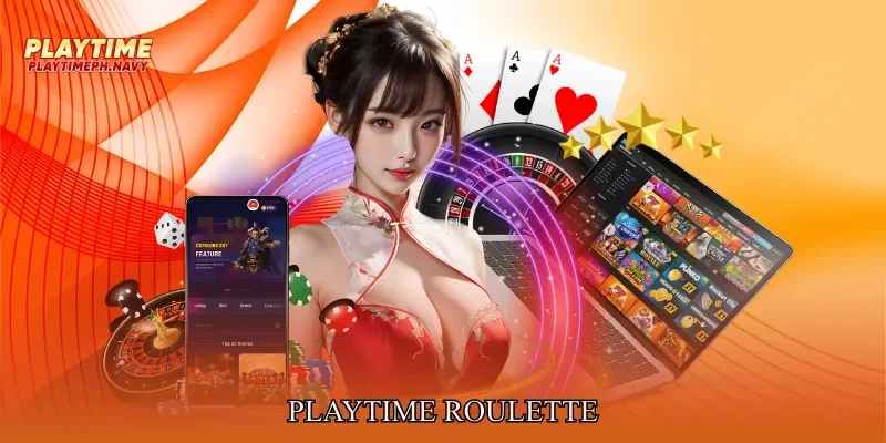 Playtime Roulette