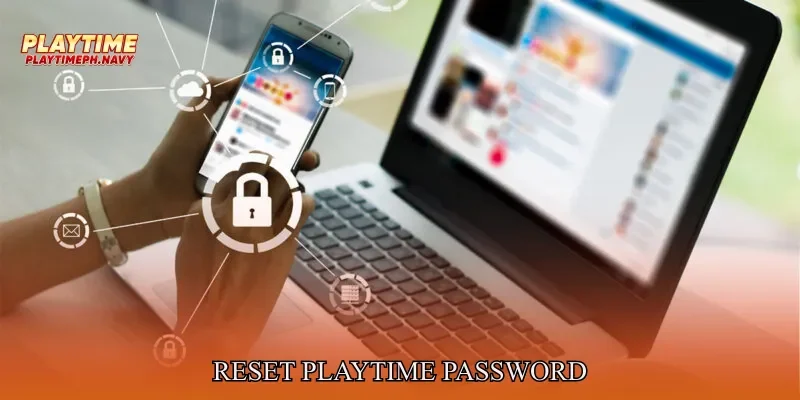 Reset Playtime Password