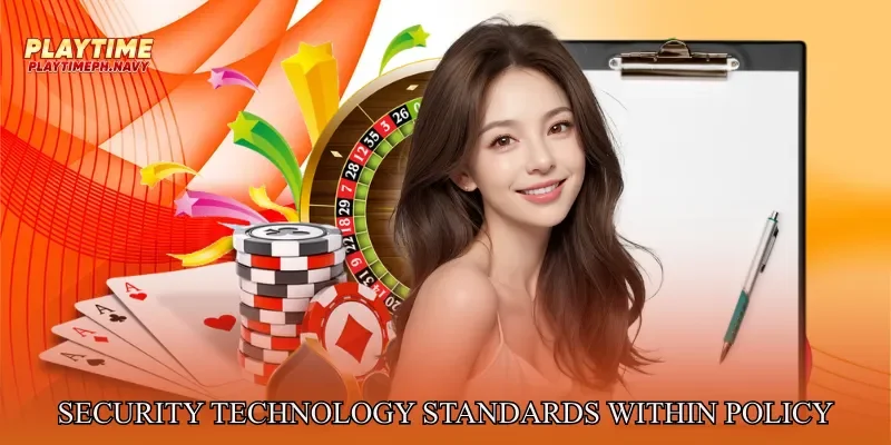 Security Technology Standards Within Playtime Policy