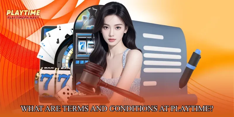 What Are Terms and conditions at Playtime?